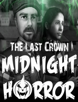 Last Crown: Midnight Horror, The