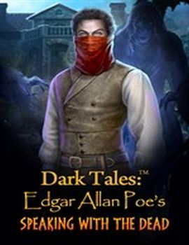 Dark Tales: Edgar Allan Poe - Speaking with the Dead